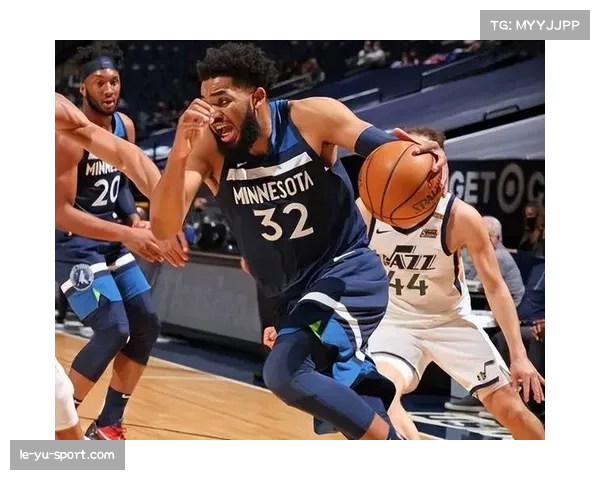 森林狼戈贝尔唐斯双塔兼容性改善 防守效率跃居联盟前三 森林狼戈贝尔唐斯双塔兼容性改善 防守效率跃居联盟前三